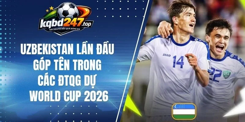 Uzbekistan Lần Đầu Góp Tên Trong Các ĐTQG Dự World Cup 2026 1 Uzbekistan sở hữu nhiều cầu thủ tiềm năng