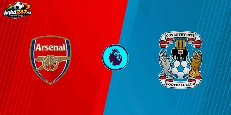 Soi Kèo Bóng Đá Arsenal Vs Coventry City - 02h00 22/08/2026 - NHA 2 Thông tin tổng quan trước trận