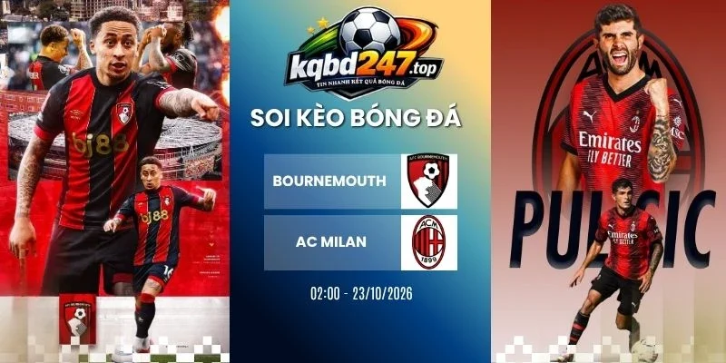 soi keo bournemouth vs ac milan c2 23 10 2026