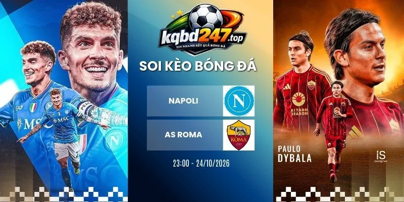 soi keo nha cai napoli vs as roma serie a 24 10 2026